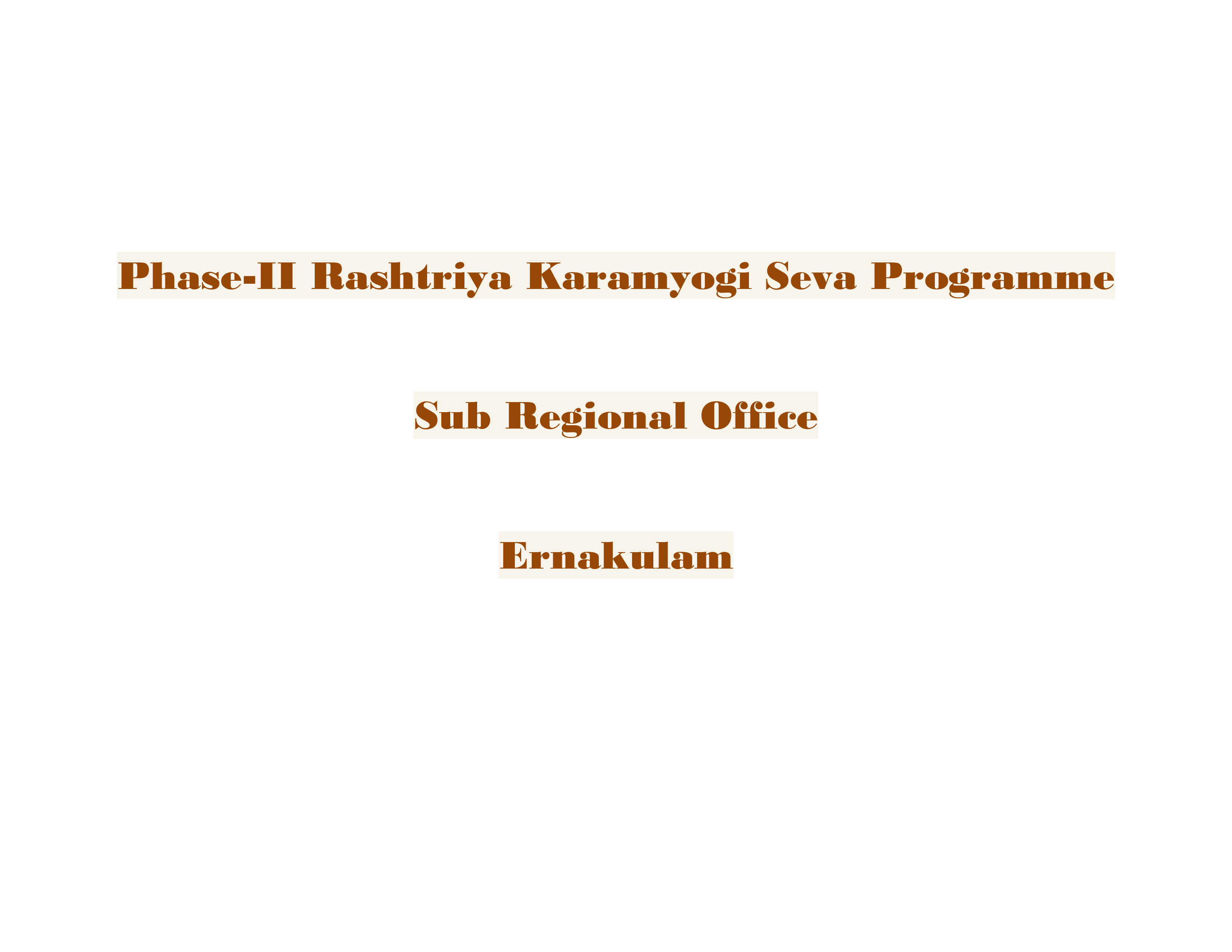Phase-II Rashtriya Karamyogi Seva Programme